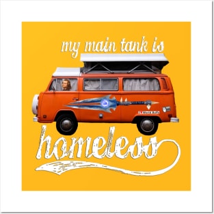 My Main Tank Is Homeless - White Letters Posters and Art